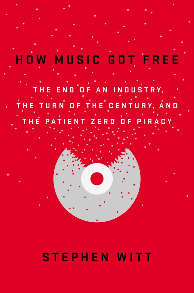 How Music Got Free cover