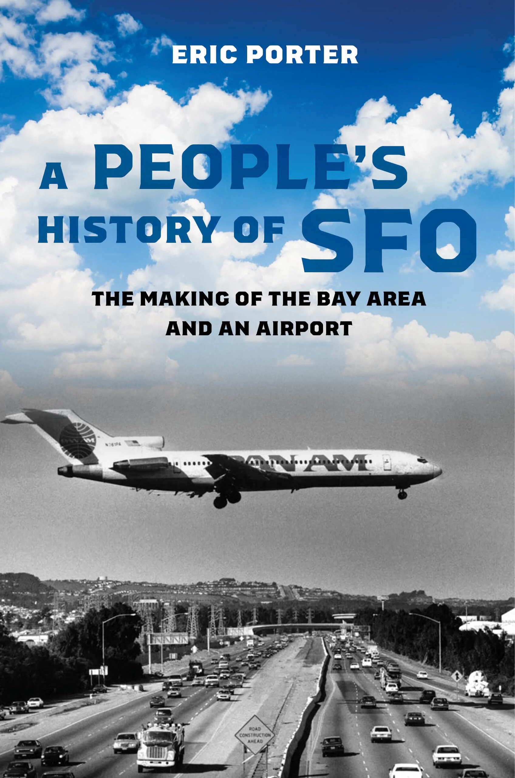 a split image, top half is color and a background of clouds with the book title and author name in block letters. the lower half is a black and white photo of a Pan Am flight WAY too low over the 101 freeway -- like, you know that one famous airport where planes come through final approach about 40 feet above the deck over a tourist beach? It's like that except from the 1960s and, instead of a beach, it's rush hour traffic. jiminy christmas, who thought this was a good idea 